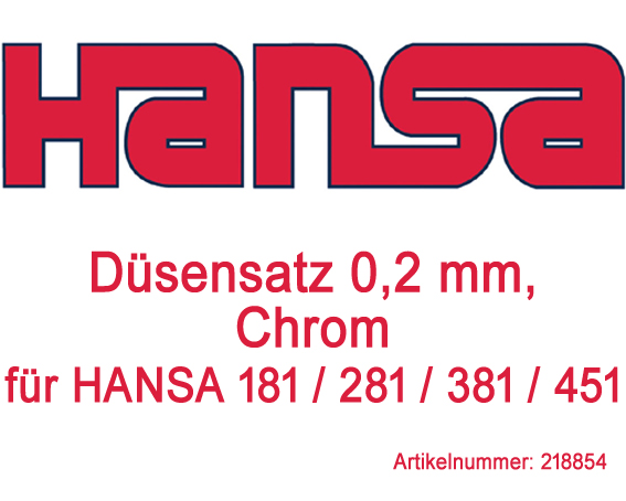 Hansa Düsensatz 0,2, Chrom